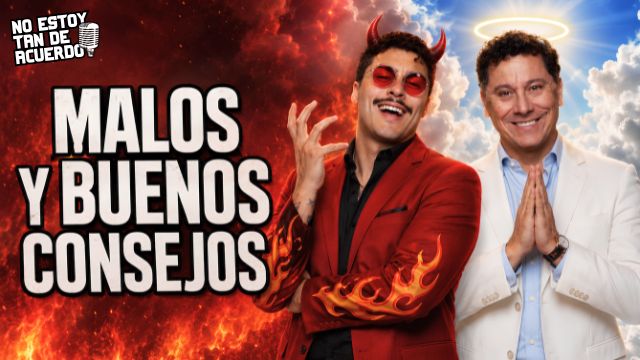 MALOS Y BUENOS CONSEJOS | 04. | Temp 2. No Estoy Tan De Acuerdo