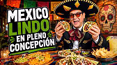 Lo picante de MEXICO llego a CONCEPCIÓN | Cultura Gastronómica